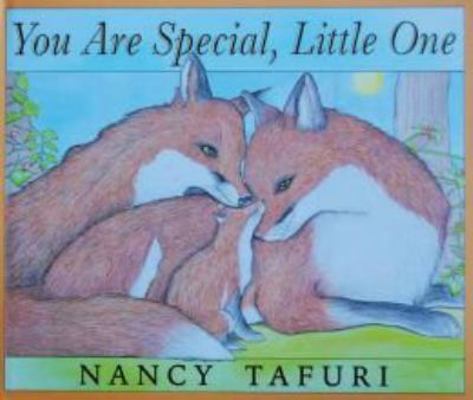 You Are Special Little One 097633691X Book Cover