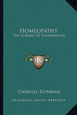 Homeopathy: The Science Of Therapeutics 1163126276 Book Cover