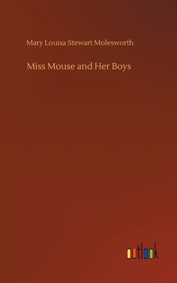Miss Mouse and Her Boys 3752437839 Book Cover