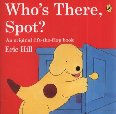 Who's There, Spot? 0141334797 Book Cover