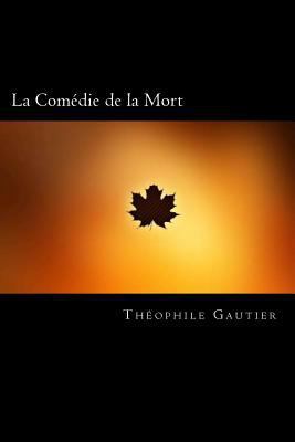 La Comédie de la Mort (French Edition) [French] 1720851883 Book Cover