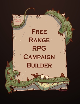 Free Range RPG Campaign Builder B0BT6NK9KW Book Cover