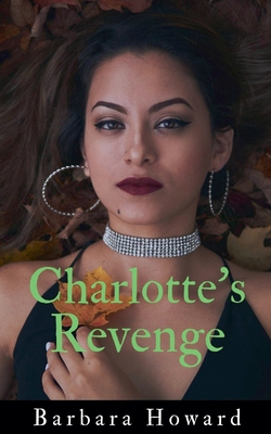 Charlotte's Revenge 1393212654 Book Cover