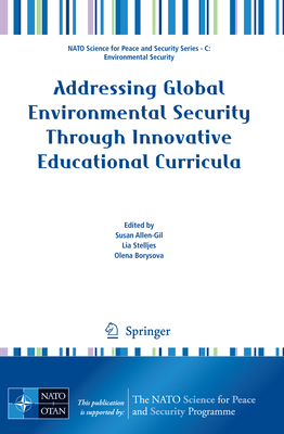 Addressing Global Environmental Security Throug... 1402093128 Book Cover