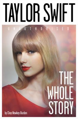 Taylor Swift: The Whole Story 0007544219 Book Cover
