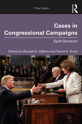 Cases in Congressional Campaigns: Split Decision 0367209101 Book Cover