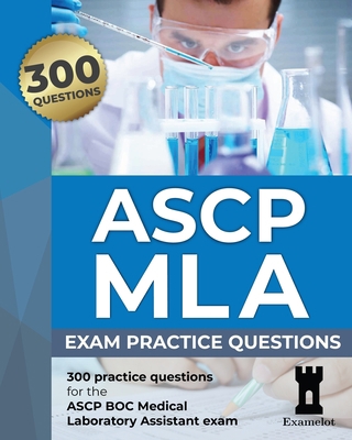 ASCP MLA Exam: Practice Questions            Book Cover