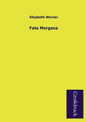 Fata Morgana [German] 3955841294 Book Cover