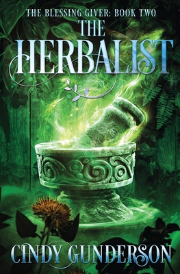 The Herbalist: The Blessing Giver Book 1 B0C91RW2KR Book Cover