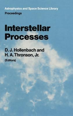 Interstellar Processes: Proceedings of the Symp... 9027724822 Book Cover