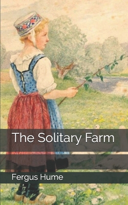The Solitary Farm 1705696031 Book Cover