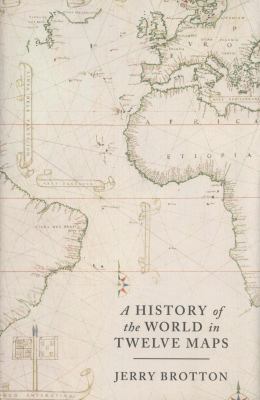 A History of the World in Twelve Maps. Jerry Br... 1846140994 Book Cover