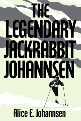 The Legendary Jackrabbit Johannsen 0773511512 Book Cover