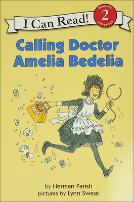 Calling Doctor Amelia Bedelia 0756932092 Book Cover