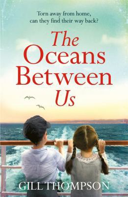 The Oceans Between Us: A riveting, heartwrenchi... 1472257952 Book Cover