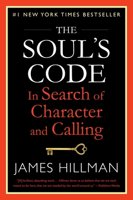The Soul's Code: In Search of Character and Cal... 0399180141 Book Cover