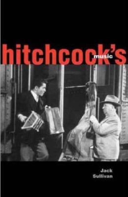 Hitchcock's Music 0300110502 Book Cover