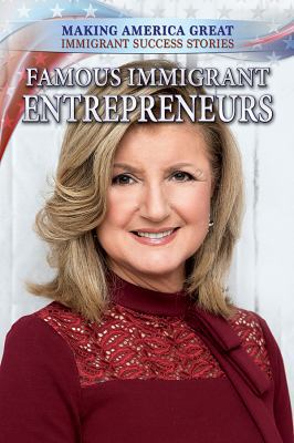 Famous Immigrant Entrepreneurs 0766095878 Book Cover