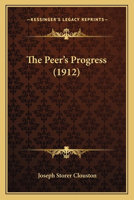 The Peer's Progress (1912) 1167220374 Book Cover
