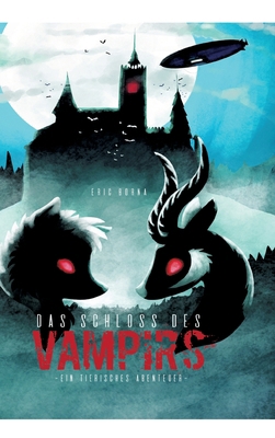 Das Schloss Des Vampirs: ein tierisches Abenteuer [German] 3347998375 Book Cover