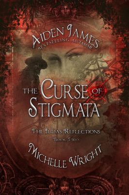 The Judas Reflections: Curse of Stigmata 1620072718 Book Cover