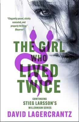 The Girl Who Lived Twice: continuing the monume... 1529432448 Book Cover