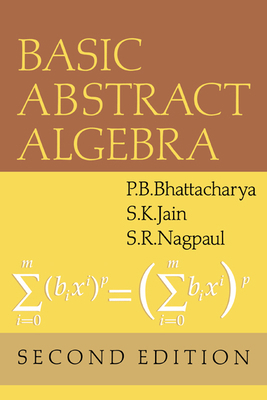 Basic Abstract Algebra 0521460816 Book Cover