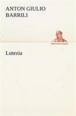 Lutezia [Italian] 3849121585 Book Cover