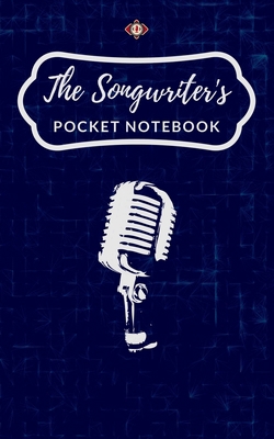 The Songwriter's Pocket Notebook 173841776X Book Cover