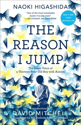 The Reason I Jump: The Inner Voice of a Thirtee... 0345807820 Book Cover