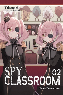 Spy Classroom, Vol. 2 (Light Novel): To My Dear... 1975322428 Book Cover
