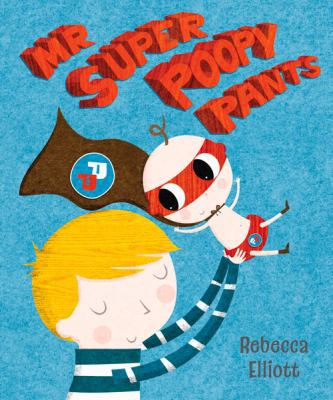 Mr Super Poopy Pants 0745965245 Book Cover