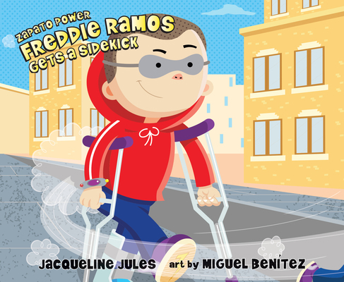 Freddie Ramos Gets a Sidekick: Volume 10 1640917047 Book Cover
