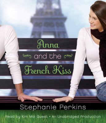 Anna and the French Kiss 0307968502 Book Cover