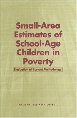 Small-Area Estimates of School-Age Children in ... 0309073014 Book Cover