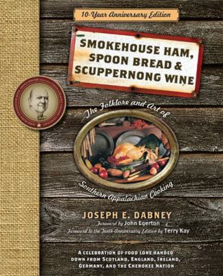 Smokehouse Ham, Spoon Bread & Scuppernong Wine:... 1402239130 Book Cover