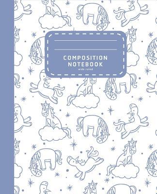 Composition Notebook: Lovely Wide Ruled Unicorn... 1072997282 Book Cover