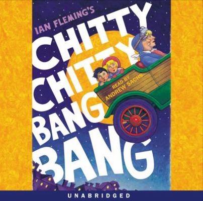 Chitty Chitty Bang Bang 0307245640 Book Cover