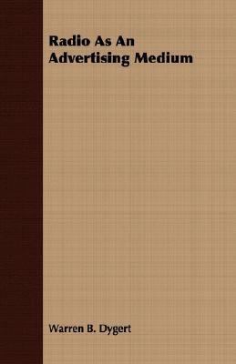 Radio as an Advertising Medium 1406748064 Book Cover