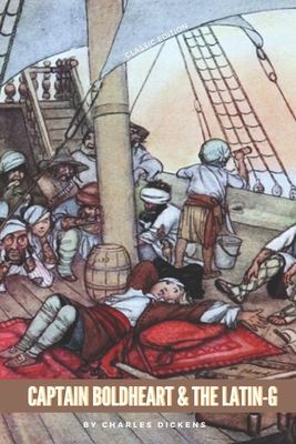 Captain Boldheart & the Latin-G: Annotated B0914P5WBM Book Cover