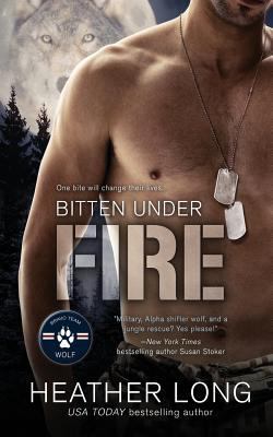 Bitten Under Fire 1718905777 Book Cover