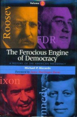 The Ferocious Engine of Democracy: A History of... 1568330421 Book Cover