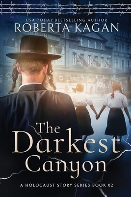 The Darkest Canyon: Book Two in A Holocaust Sto... 1700707906 Book Cover