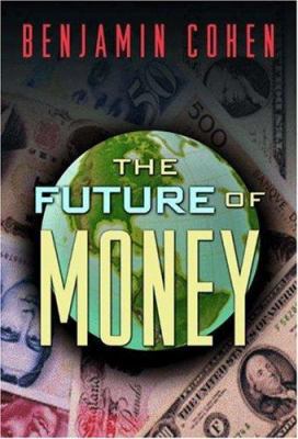 The Future of Money 0691116652 Book Cover