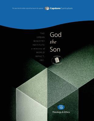 God the Son, Student Workbook: Capstone Module ... 1629320102 Book Cover