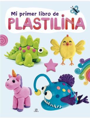 Mi Primer Libro de Plastilina (Spanish Edition) [Spanish] 8466241248 Book Cover