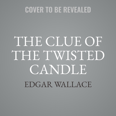 The Clue of the Twisted Candle: A False Accusation B0CYMLPVNH Book Cover