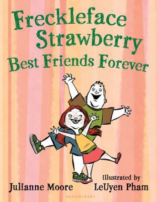 Freckleface Strawberry: Best Friends Forever 1599905523 Book Cover