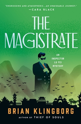 The Magistrate: An Inspector Lu Fei Mystery 1250855012 Book Cover
