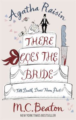 Agatha Raisin: There Goes The Bride 1845299531 Book Cover
